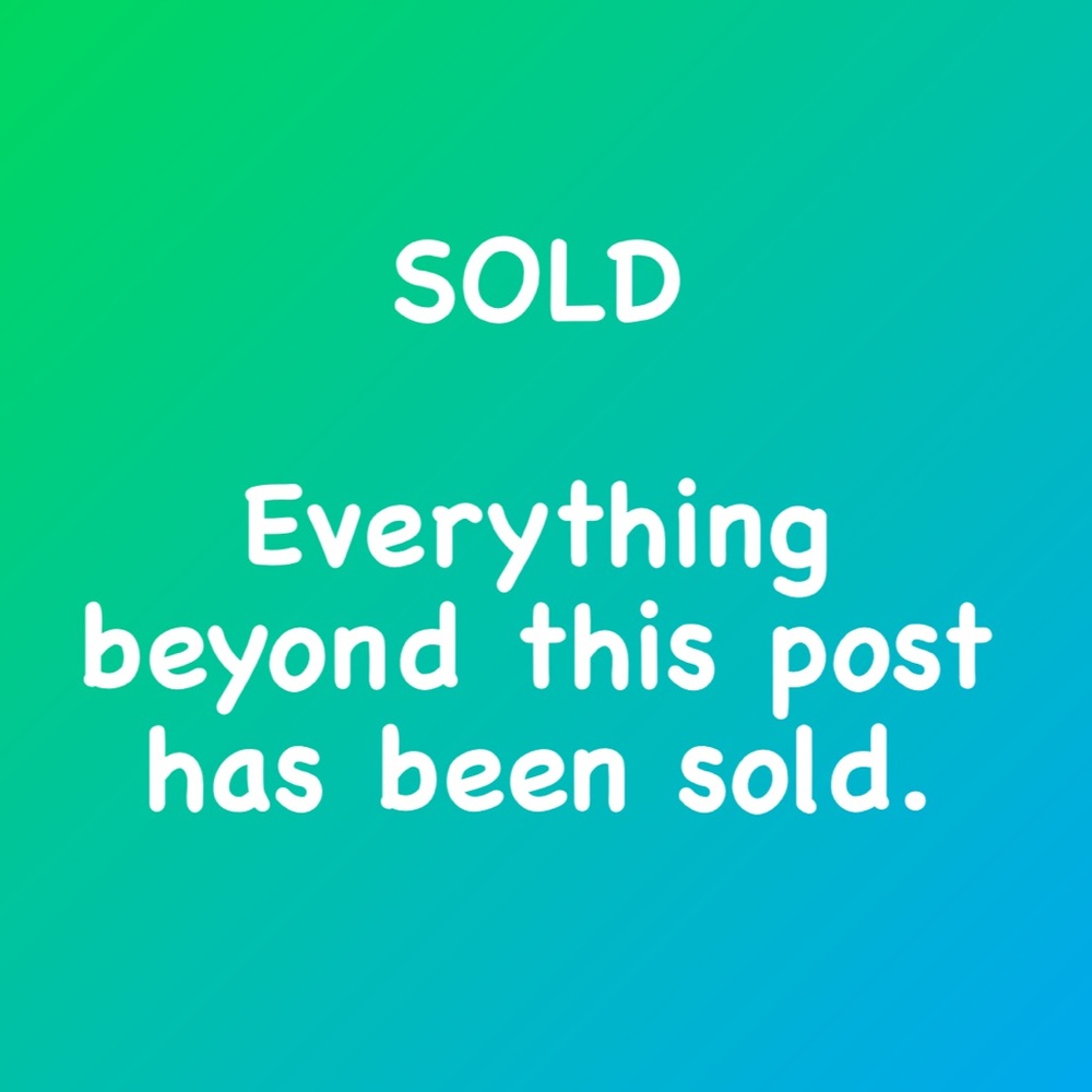 Everything beyond this post has been sold